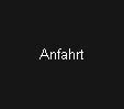 Anfahrt